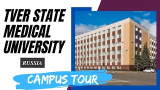 Tver State Medical University Campus Tour  Study in Russia  World Education Centre Bengalore [upl. by Luebke]