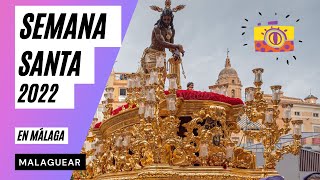 Semana Santa Málaga 2022  Resumen 4K ✝️ [upl. by Eirrak787]