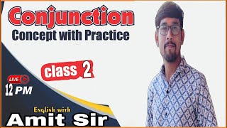 Conjunction Class  2  Concept with Practice  Best Tricks  By Amit Sir [upl. by Ailat46]