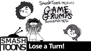 Game Grumps Animated  Lose a Turn [upl. by Hourigan]