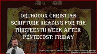 Thirteenth Week After Pentecost Friday  Ephesians 61017 amp Luke 211219  September 20 2024 [upl. by Aitenev]