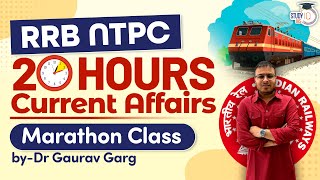 RRB NTPC 2024 Current Affairs MARATHON Dr Gaurav Garg in Hindi 20 Hours [upl. by Adnohsal]