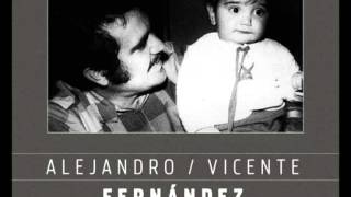 Me olvide de vivir  Alejandro y Vicente Fernández [upl. by Pascale686]