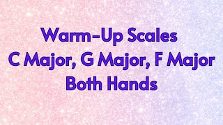 Warmup Scales  C Major G Major F Major [upl. by Disharoon]