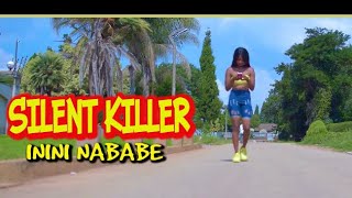 Silent Killer  inini nababe Official Music Video love song hit [upl. by Teece430]