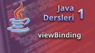 Android Java ile View Binding [upl. by Laamak]