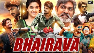 Bhairava Full Movie In Hindi Dubbed  Vijay  Keerthy Suresh  Jagpathi Babu Review amp Facts HD [upl. by Quitt514]