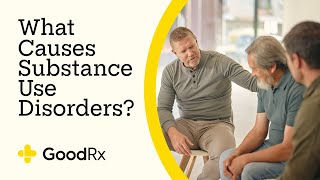 What Causes Substance Use Disorders  GoodRx [upl. by Burkhardt]