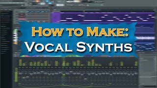 FL Studio 12  How to Make Vocal Lead Synth [upl. by Anayhd]