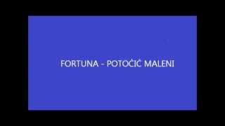 Fortuna potočić maleni [upl. by Downing]