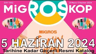 MİGROS 5 HAZİRAN 2024 TARİHİNE KADAR GEÇERLİ MİGROSKOP İNDİRİMLİ ÜRÜNLER KATALOĞU  RESMİ KATALOG [upl. by Carry332]