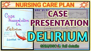 Delirium Case Presentation  Case Presentation On delirium  Delirium  MHN  Nursing [upl. by Urbai]