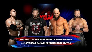 The Rock  Roman Reigns VS Brown Strongman  Drew McIntyre  Four Superstar Gauntlet Eliminator [upl. by Enitnelav]