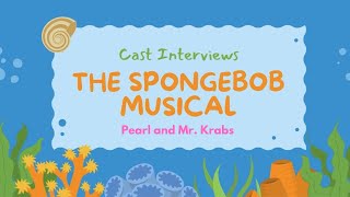 Meet The SpongeBob Musical Cast Pearl and Mr Krabs [upl. by Atrebor]