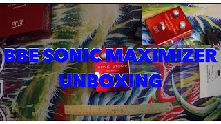 BBE Sonic Stomp Sonic Maximizer Unboxing [upl. by Miculek]