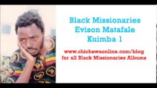 Black Missionaries Evison Matafale  Malawi [upl. by Hummel]