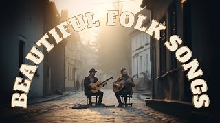 Beautiful Folk Songs  Listen With Me [upl. by Nosauq436]