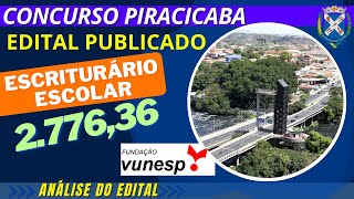 Urgente Concurso Prefeitura de Piracicaba Escriturário Escolar Análise do Edital [upl. by Elish]