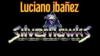 SILVERHAWKS THEME opening HALCONES GALÁCTICOS INTRO  COVER BY LUCIANO IBAÑEZ 2018 neuquen [upl. by Ethban989]