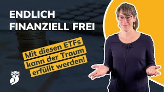 Endlich finanziell frei werden Welche ETFs können helfen und wie viel Vermögen braucht man [upl. by Annirac574]