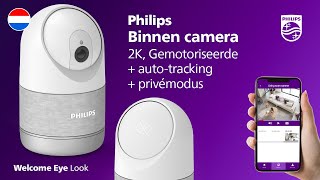 2K aangesloten gemotoriseerde binnen beveiligingscamera Philips WelcomeEye Look [upl. by Amsed]