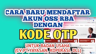 Cara Daftar Akun Oss RBA untuk Badan Usaha seperti CV PTKOPERASIYAYASAN amp Lainnya dengan kode OTP [upl. by Lyford601]