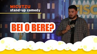 Micutzu  ”Bei o bere”  Stand Up Comedy [upl. by Tiraj]