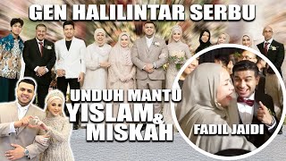 GEN HALILINTAR SERBU UNDUH MANTU YISLAM amp MISKAH [upl. by Eiramassenav]