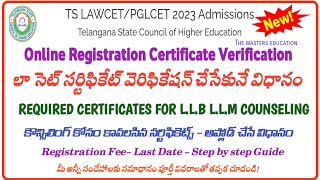 TS LAWCET ONLINE REGISTRATION CERTIFICATE VERIFICATION LLB LLM ONLINE COUNSELING 2023 PROCESS [upl. by Des]