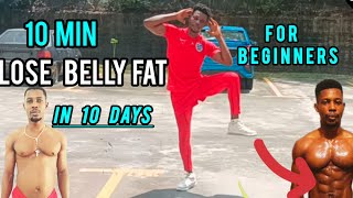 10 MINUTE WORKOUT TO LOSE BELLY FAT FOR BEGINNERS [upl. by Birkner936]