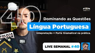 Live 40  Dominando as Questões de Língua Portuguesa ➡️ Banca CRSPMMG Soldado e Cadete [upl. by Eda]