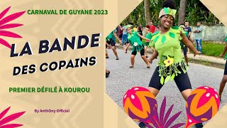 Carnaval de Guyane 2023  LA BANDE DES COPAINS  PREMIER DÉFILÉ À KOUROU  By AnthOny Officiel [upl. by Ramsden]