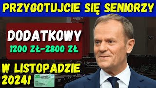 Duże wsparcie dla seniorów dodatkowe 1200 zł do 2800 zł w listopadzie 2024 [upl. by Aneer]