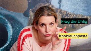 Frag die Uhlig Knoblauchpaste [upl. by Ainav437]