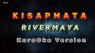 Kisapmata🎶Rivermaya🎤KaraOke Version✨ [upl. by Kallick53]