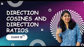 Direction Cosines and Direction Ratios  Vector Algebra  Class 12th  CBSE  JEE [upl. by Anirual]