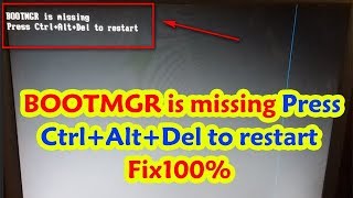 FixRepair BOOTMGR is missing Press CtrlAltDel to restart  FIX 100 [upl. by Latt]