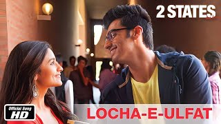 Locha E Ulfat Full Video Song Best Bollywood movie Song Arjun Kapoor songs Alia Bhatt Songs New [upl. by Hpesoj334]