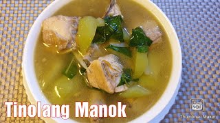 Tinolang Manok Recipe Panlasang Pinoy  Chicken SoupTagalog with Sayote [upl. by Oicaro]