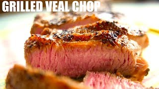 Grilled Veal Chop Easy Recipe [upl. by Mulry]