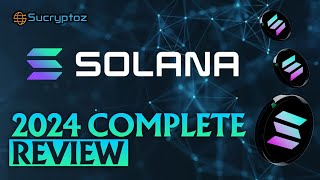 Solana Review What SOL Holders Must Know 2024 Updates [upl. by Irrok]