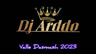 VALLE DASMASH RITMIKE 2023  DJ Arddo \\\ [upl. by O'Dell221]