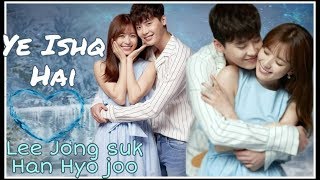 YEH ISHQ HAI  Jab We Met  Korean Mix  Bollywood Song  Lee Jong suk  W The Two Worlds [upl. by Ames]