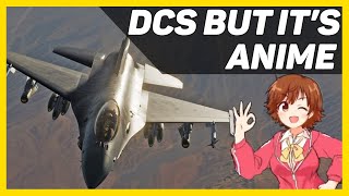 DCS BUT ITS ANIME [upl. by Animlehliw]