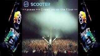 Scooter Posse I Need You On The Floor N Trance Remix Edit [upl. by Cynarra323]