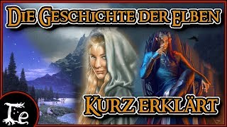 Die Geschichte der Elben kurz erklärt  Tolkien Stammbaum [upl. by Yartnoed273]