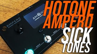 Hotone Ampero Full Review  Totally SICK Tones [upl. by Tommi]