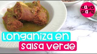 Como Hacer Longaniza En Salsa Verde  DavoGlamz [upl. by Alyssa]