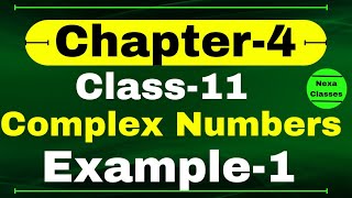 Example 1 Chapter 4 Class 11 Math  Complex Numbers and Quadratic Equations  CBSE NCERT [upl. by Dustan970]