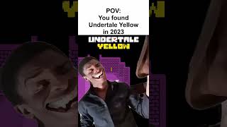 I Found Undertale Yellow in 2023 undertaleyellow undertale shorts [upl. by Kuska]